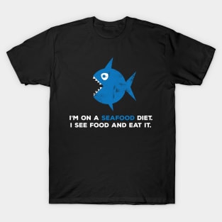 Seafood Diet T-Shirt